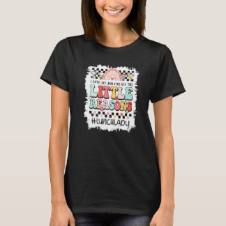 Jag älskar mitt jobb för alla små anledningar Lunc T Shirt