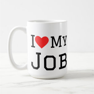 Jag älskar mitt jobb kaffemugg