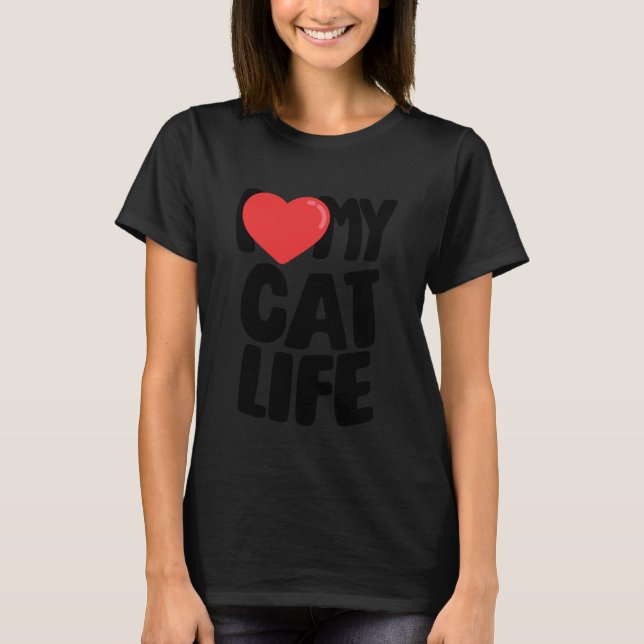 Jag älskar mitt kattliv t shirt (Framsida)