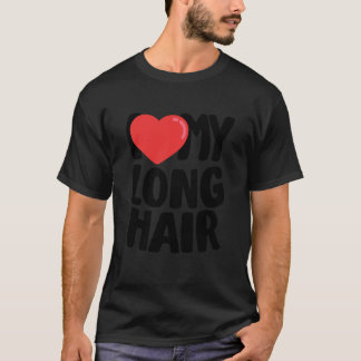 Jag älskar mitt långa hår t shirt