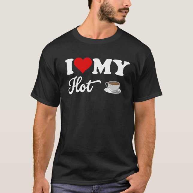 Jag älskar mitt varma kaffe t shirt (Framsida)