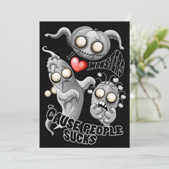 Jag älskar monster för att människor suger inbjudningar (Stående Fram)