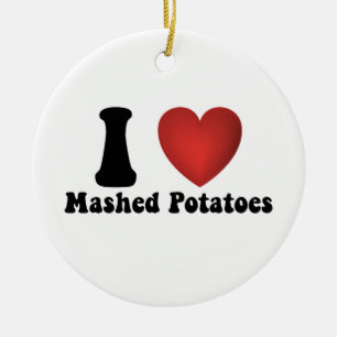 Jag älskar mosade potatis tackdagsmiddagspresent julgransprydnad keramik