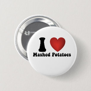 Jag älskar mosade potatis tackgivningsdags middags knapp