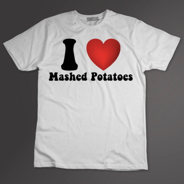 Jag älskar mosade potatis tackgivningsdags middags t shirt (Skapare uppladdad)