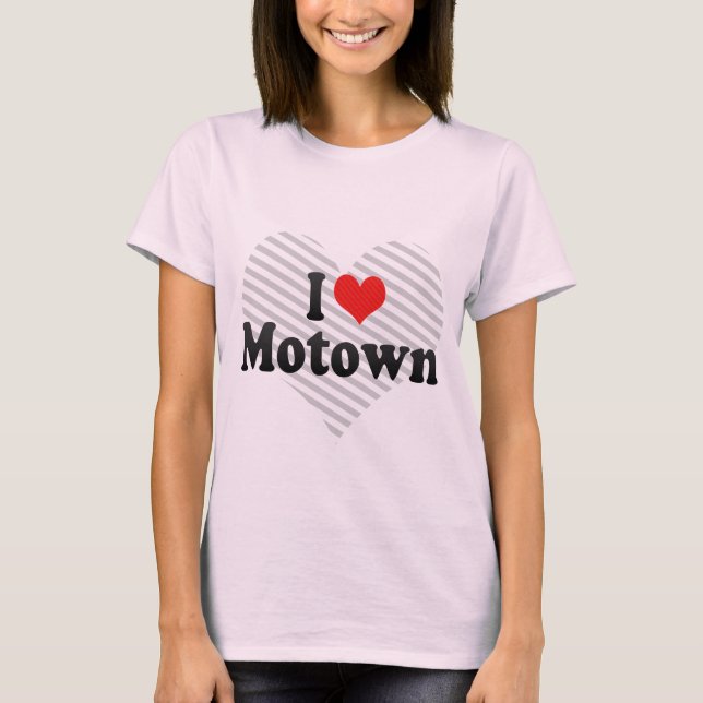 Jag älskar Motown Tee Shirt (Framsida)