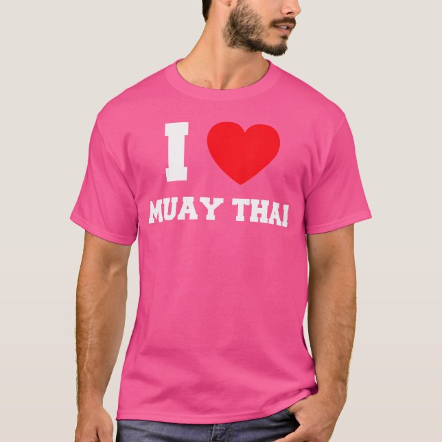 Jag älskar Muay Thai T Shirt (Framsida)