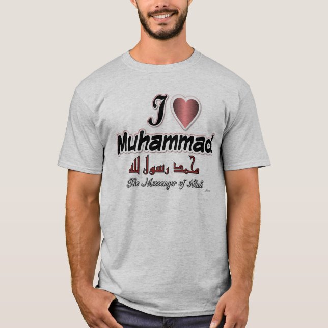 Jag älskar Muhammad, budbärare av Allah Tee Shirt (Framsida)