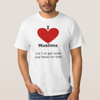 Jag älskar Muslims - t-skjortan för honom T-shirt