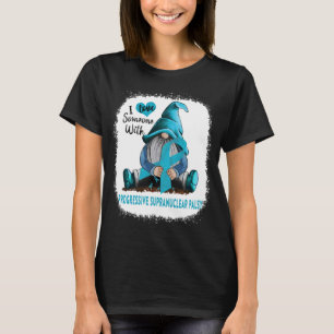 Jag älskar någon med progressiv supranukleär pares t shirt