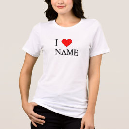 Jag älskar namn (anpassningsbart) t shirt