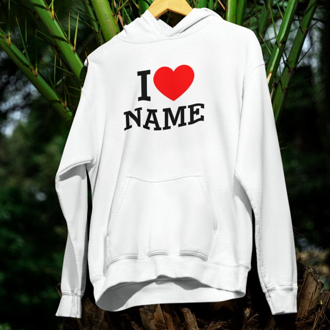 Jag älskar namn hoodie (Skapare uppladdad)