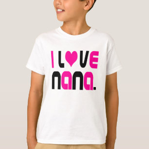 Jag älskar Nana Unisex Barn T-Shirt