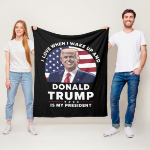 Jag älskar när jag vaknar och Donald Trump är min Fleecefilt
