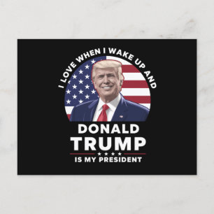 Jag älskar när jag vaknar och Donald Trump är min Vykort