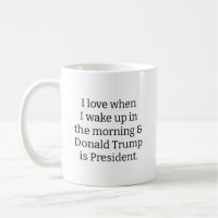 Jag älskar när jag vaknar.. och Trump är president