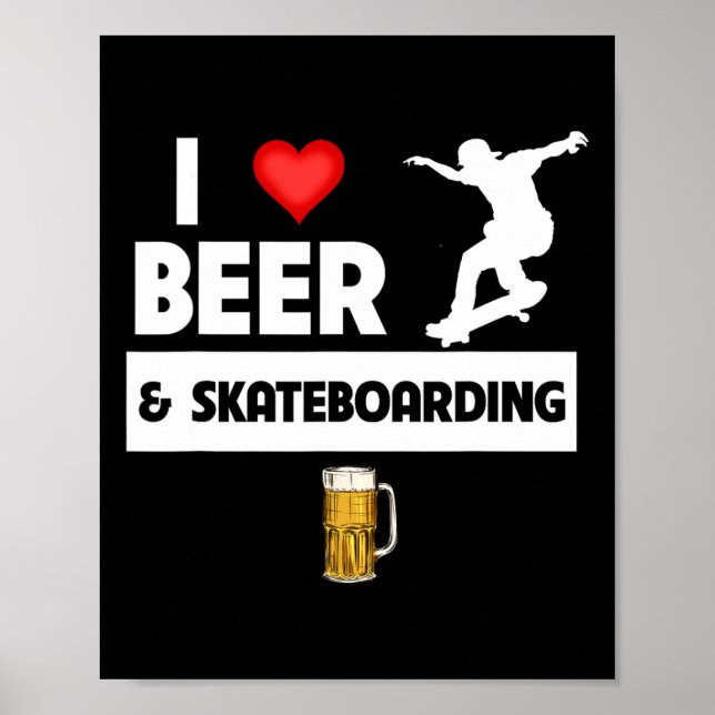 Jag älskar öl och skateboard skateboardåkare trick poster (Framsidan)