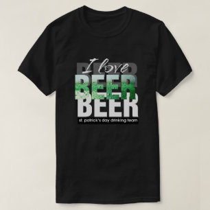 Jag älskar öl. Sts Patrick dagT-tröja T-shirt
