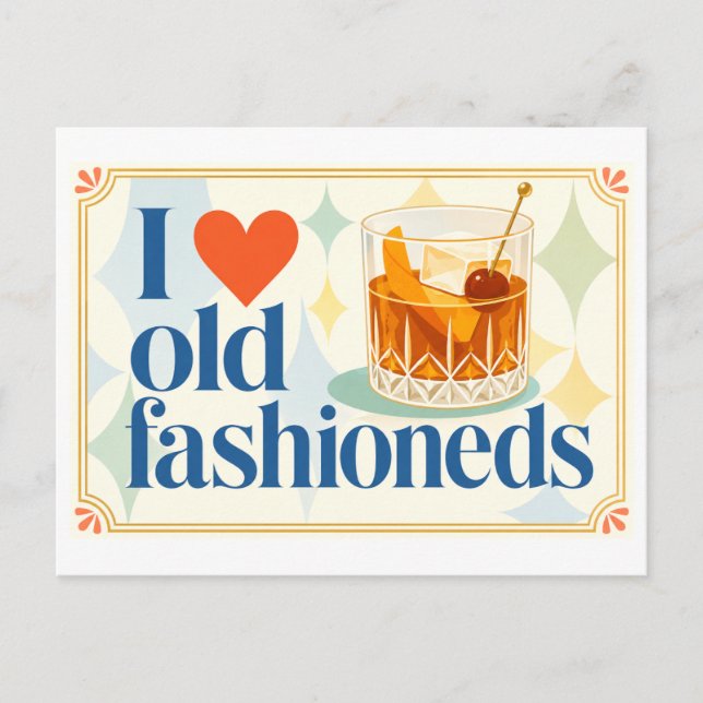 "Jag [älskar] Old Fashioneds" Vykort (Framsida)