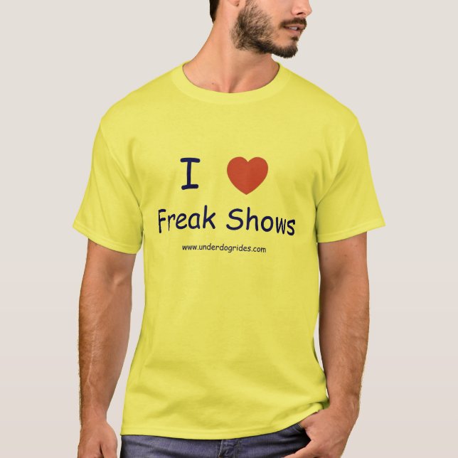 Jag älskar onormala Shows T-shirt (Framsida)