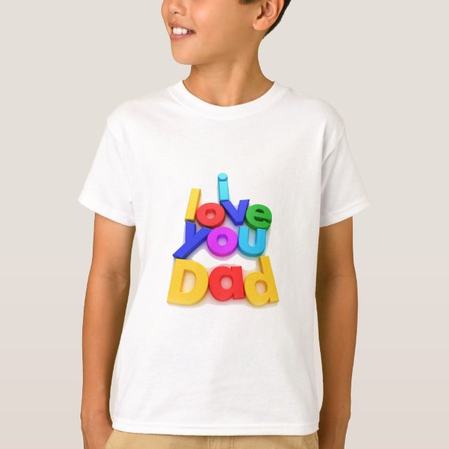 Jag älskar pappa Färgglada 3D-bokstäver T Shirt (Framsida)