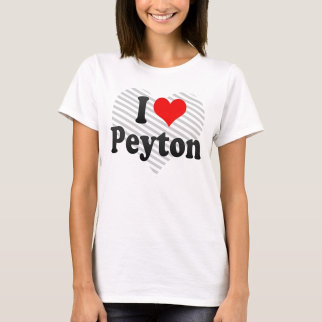 Jag älskar Peyton T-shirt (Framsida)