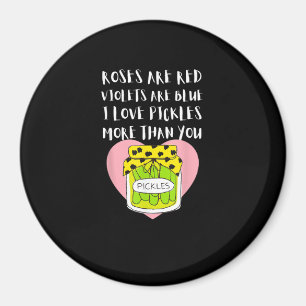 Jag älskar pickles mer än du Rolig presentstil Magnet