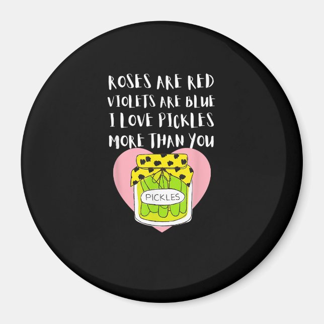 Jag älskar pickles mer än du Rolig presentstil  Magnet (Framsidan)