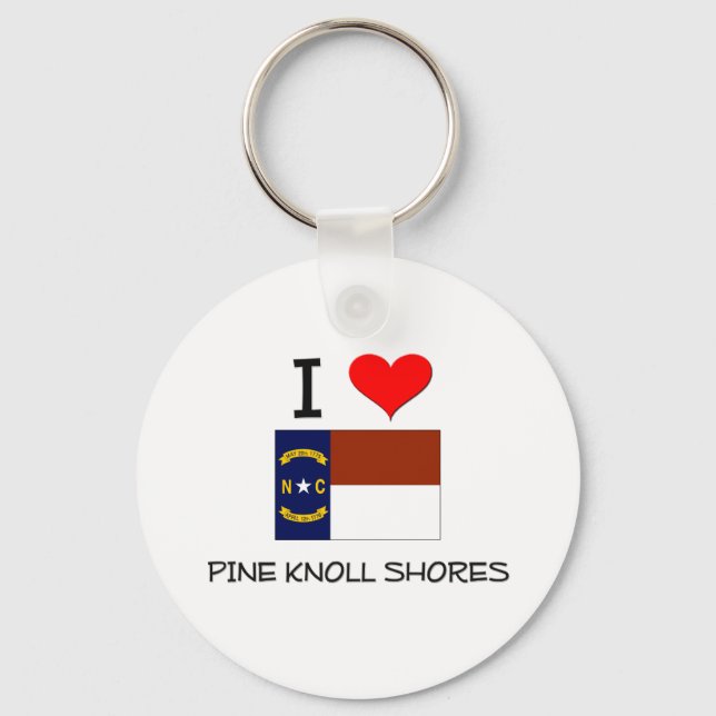 Jag älskar Pine Knoll Shores North Carolina Nyckelring (Framsida)