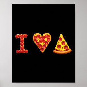 Jag älskar pizza Italienska mat älskare pizza är m Poster