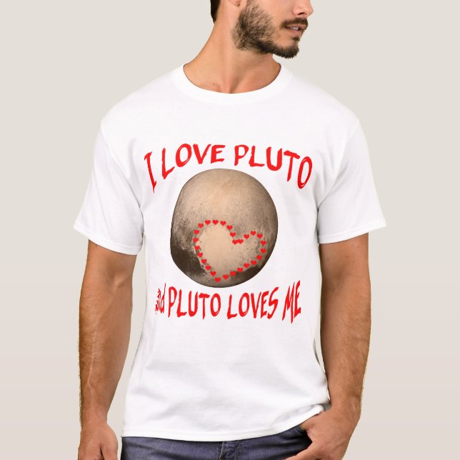 Jag älskar Pluto, och Pluto älskar mig T Shirt (Framsida)