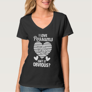 Jag älskar Possums är det inte självklart Possum D T Shirt