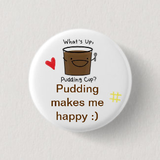 Jag älskar pudding knapp