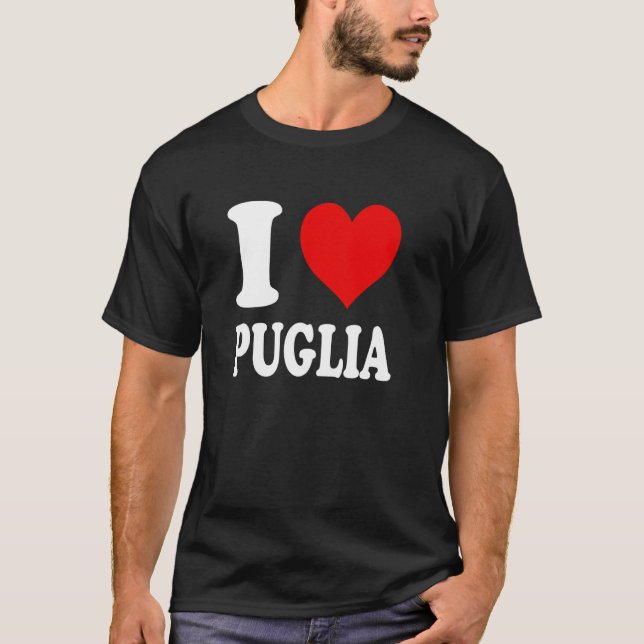 Jag älskar Puglia Italien T Shirt (Framsida)