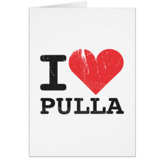Jag älskar Pulla Hälsningskort