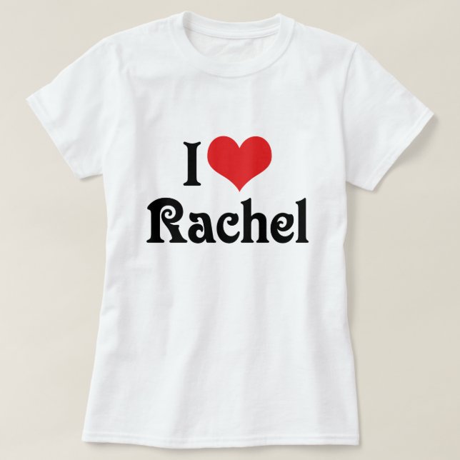 Jag älskar Rachel Tee Shirt (Design framsida)