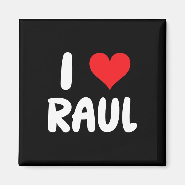 Jag älskar Raul - Hjärta - Namn  Magnet (Framsidan)