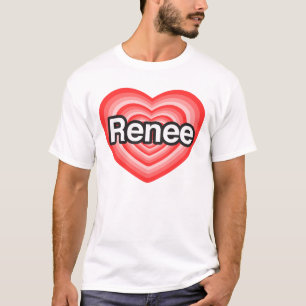Jag älskar Renee. Jag älskar dig Renee. Hjärta Tee