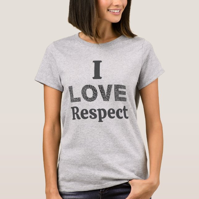 Jag älskar respekt T-shirt (Framsida)