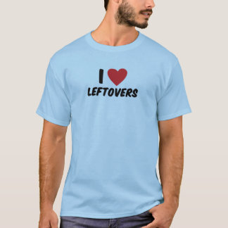 Jag älskar rester t-shirt