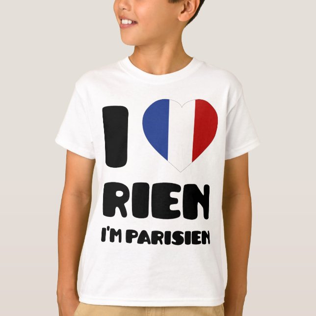 Jag älskar "Rien" mig förmiddagen Parisien:), Tee Shirt (Framsida)