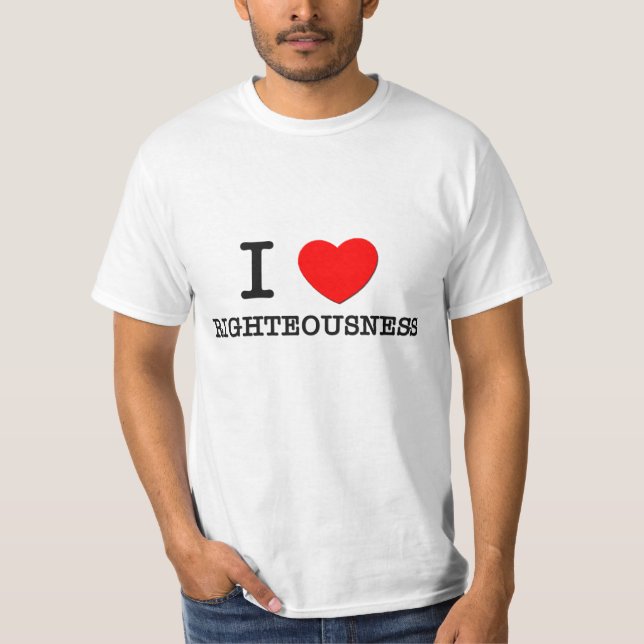 Jag älskar Righteousness T-shirt (Framsida)