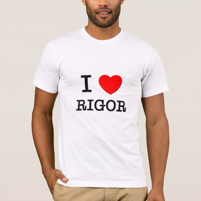 Jag älskar Rigor T Shirt (Framsida)