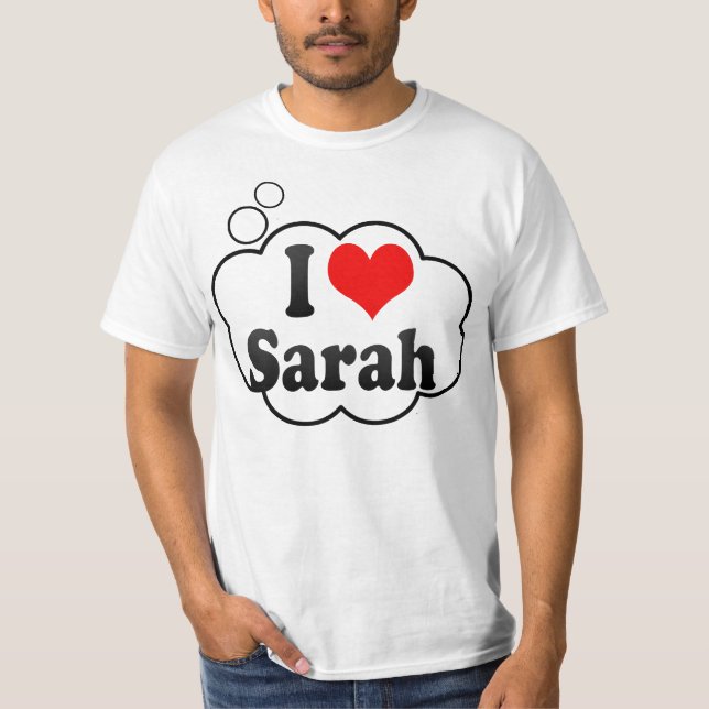 Jag älskar Sarah T Shirt (Framsida)