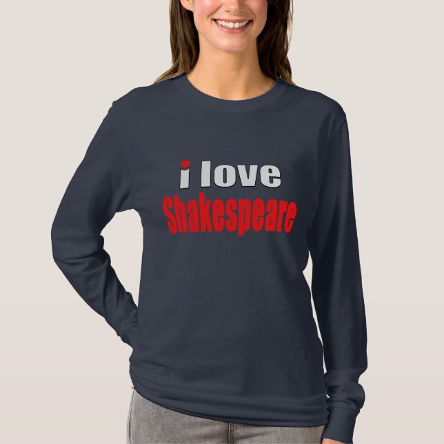 Jag älskar Shakespeare Tee Shirt (Framsida)