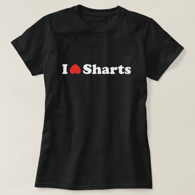 Jag älskar Sharts T Shirt (Design framsida)