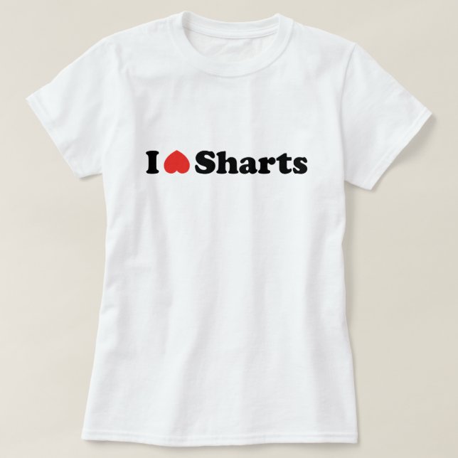 Jag älskar Sharts T Shirt (Design framsida)