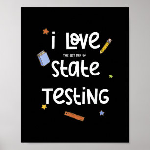 Jag älskar (sista dagen för) statliga prov rolig l poster