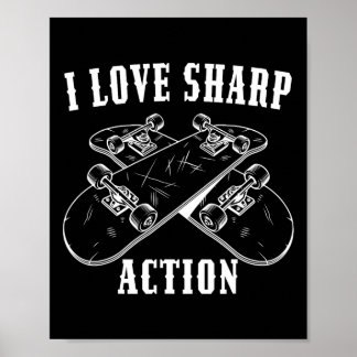 Jag älskar skarpa action skateboardälskare som åke poster