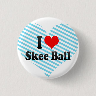 Jag älskar Skee boll Knapp